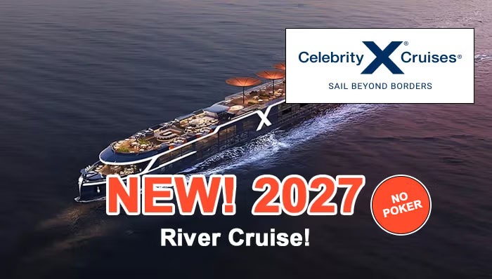 Card Player Cruises 2027 River Cruise with Celebrity Cruises